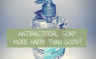 Dangers of Antibacterial Soap