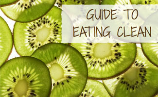 Guide to Eating Clean